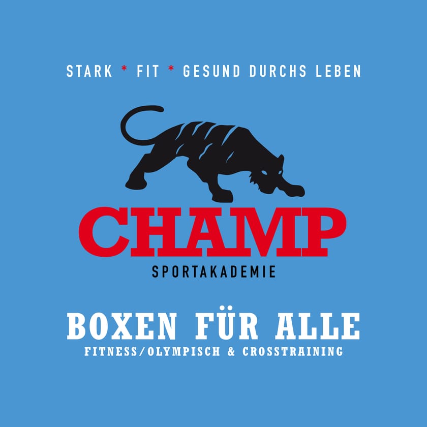 CHAMP Sportakademie – Stark, fit, gesund durchs Leben – Boxen für alle, Fitness/Olympisch & Crosstraining